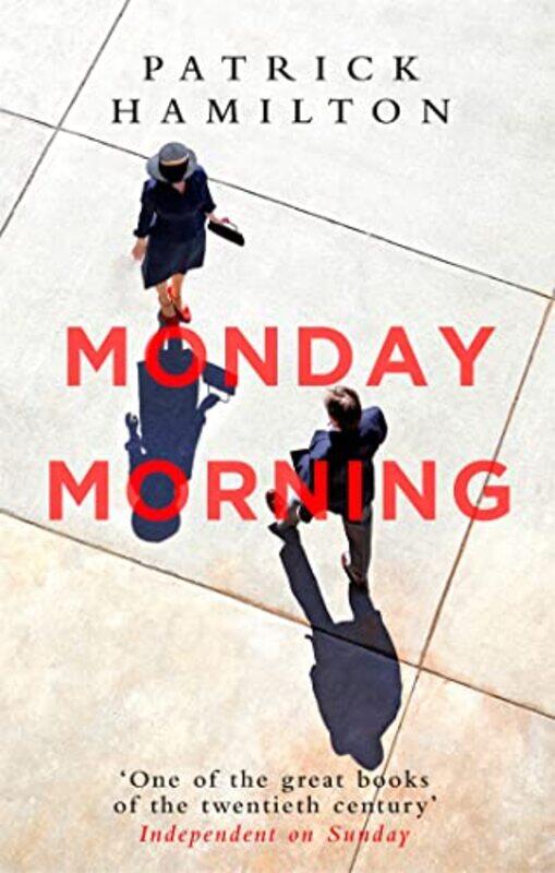 

Monday Morning by Patrick Hamilton-Paperback