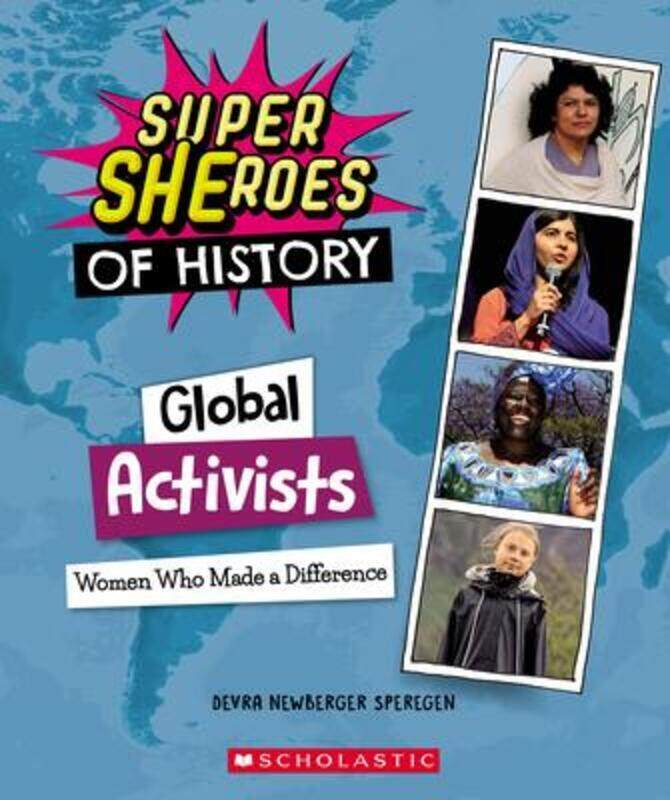 

Global Activists (Super Sheroes of History): Women Who Made a Difference,Paperback,BySperegen, Devra Newberger