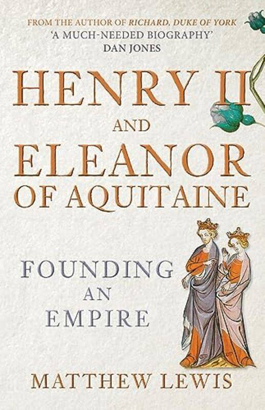 

Henry II and Eleanor of Aquitaine by Matthew Lewis-Paperback