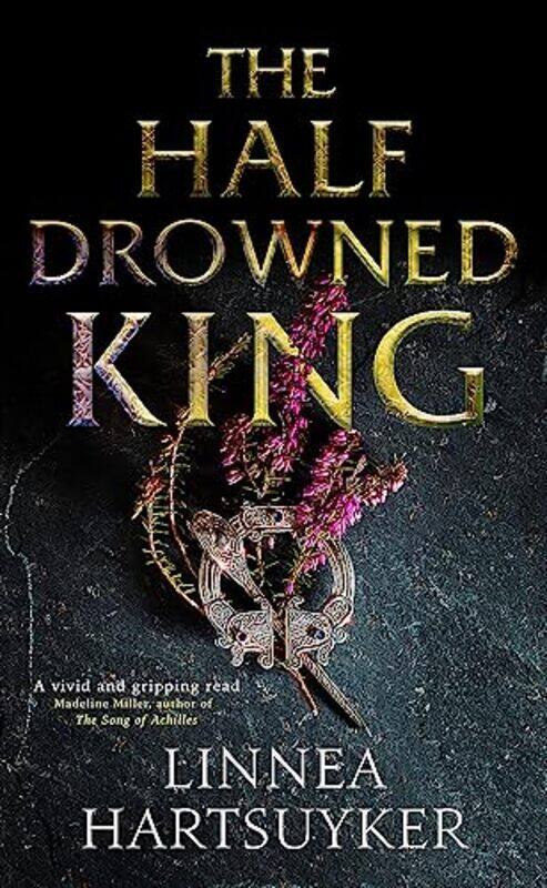 

The HalfDrowned King by Linnea Hartsuyker-Hardcover