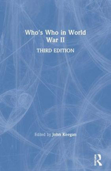 Who's Who in World War II, Paperback Book, By: John Keegan