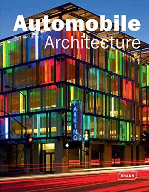 

Automobile Architecture, Hardcover Book, By: Chris van Uffelen