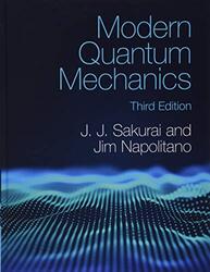 Modern Quantum Mechanics by J. J. Sakurai Hardcover