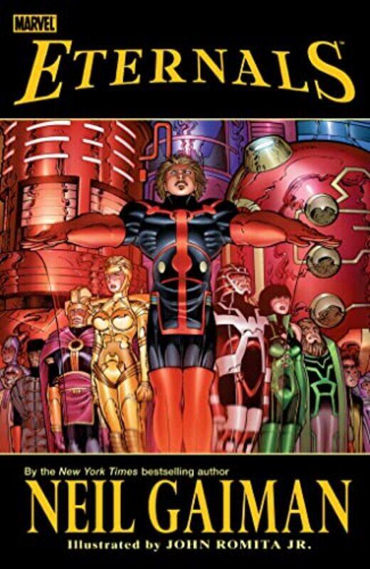 

Eternals By Neil Gaiman & Romita Jr. , Hardcover by Marvel Various