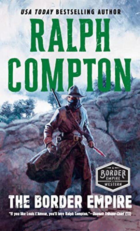 

Border Empirethe by Ralph Compton-Paperback