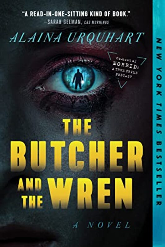 The Butcher And The Wren by Urquhart, Alaina..Paperback