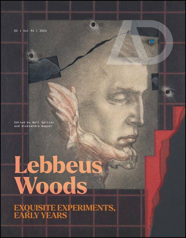 

Lebbeus Woods: Exquisite Experiments, Early Years by Aleksandra (The New School University, NY) WagnerNeil (Bartlett School of Architecture, London, E