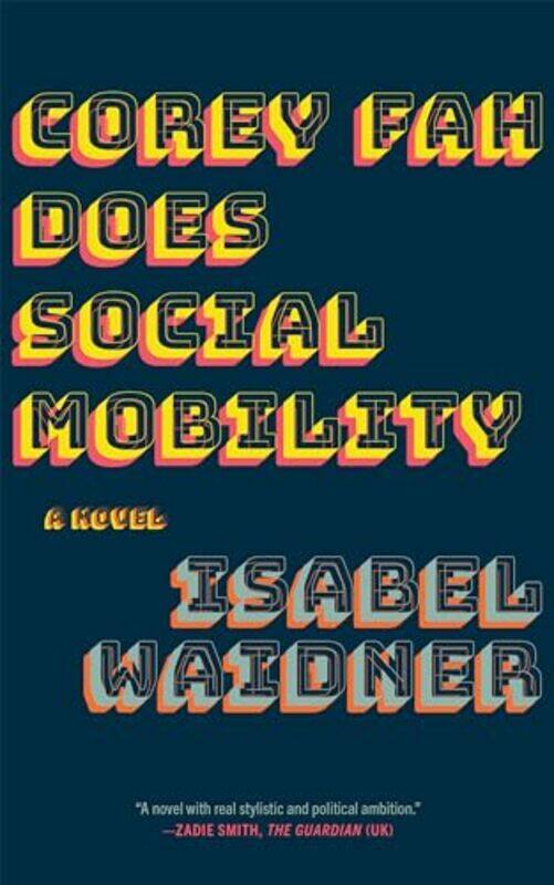 

Corey Fah Does Social Mobility by Isabel Waidner -Paperback