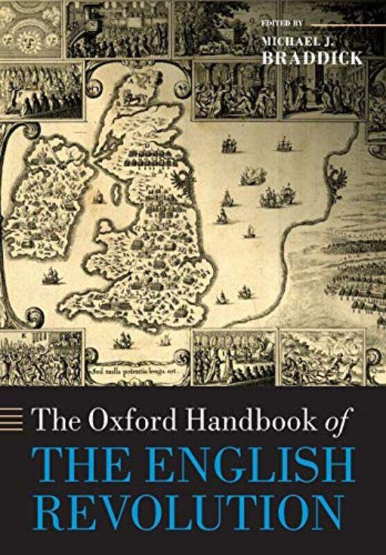 

The Oxford Handbook of the English Revolution by Michael J Professor of History, Professor of History, University of Sheffield Braddick-Paperback