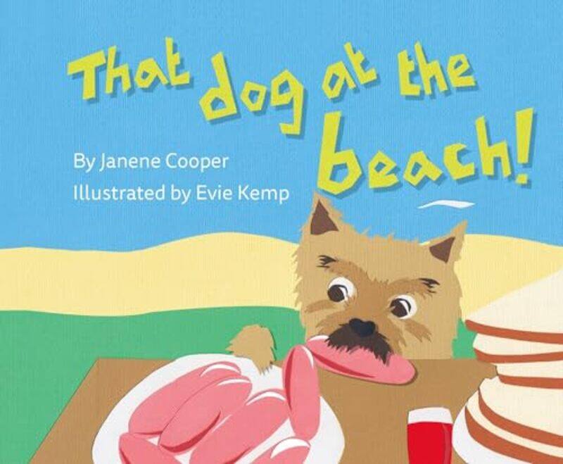 

That Dog at the Beach! by Janene CooperEvie Kemp -Paperback