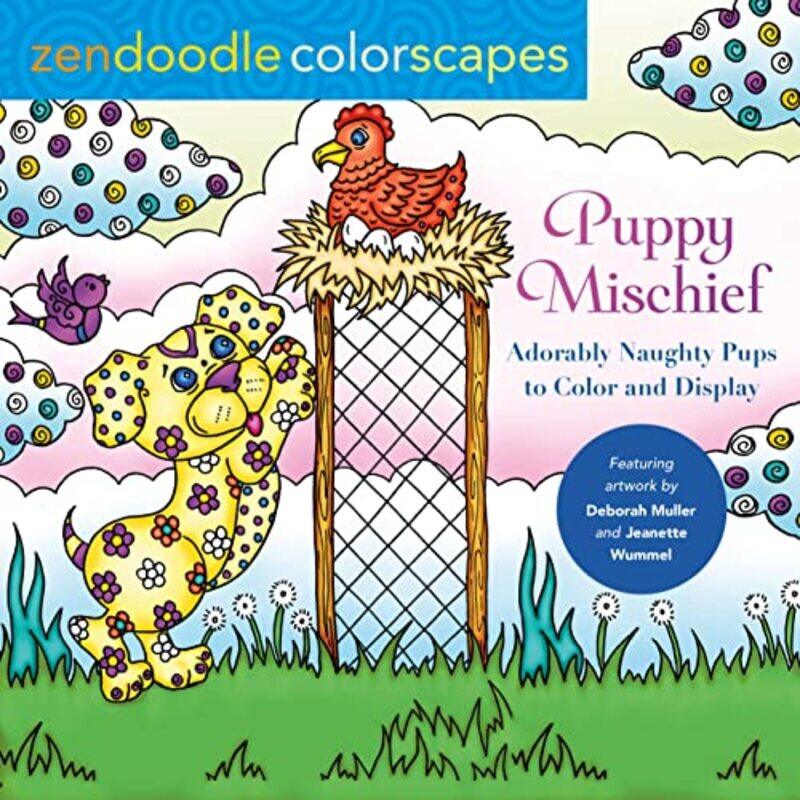 

Zendoodle Colorscapes Puppy Mischief by Deborah MullerJeanette Wummel-Paperback