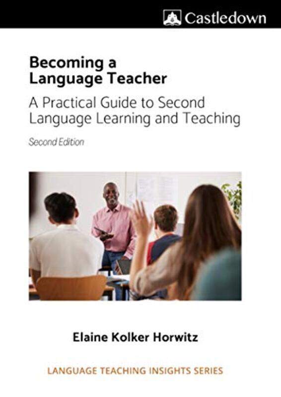 

Becoming a language teacher A practical guide to second language learning and teaching (2nd ed).,Paperback by Horwitz, Elaine