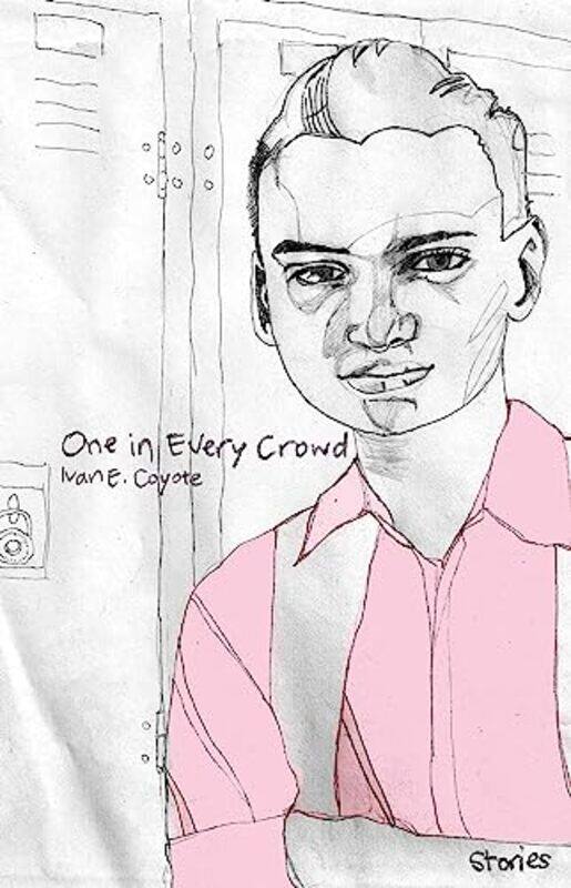 

One in Every Crowd by Ivan Coyote-Paperback