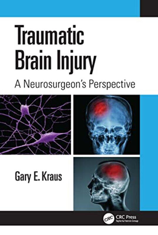 

Traumatic Brain Injury A Neurosurgeons Perspective by Cassie Uhl-Paperback