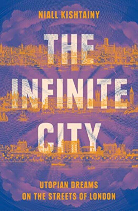 

The Infinite City by Niall Kishtainy-Paperback