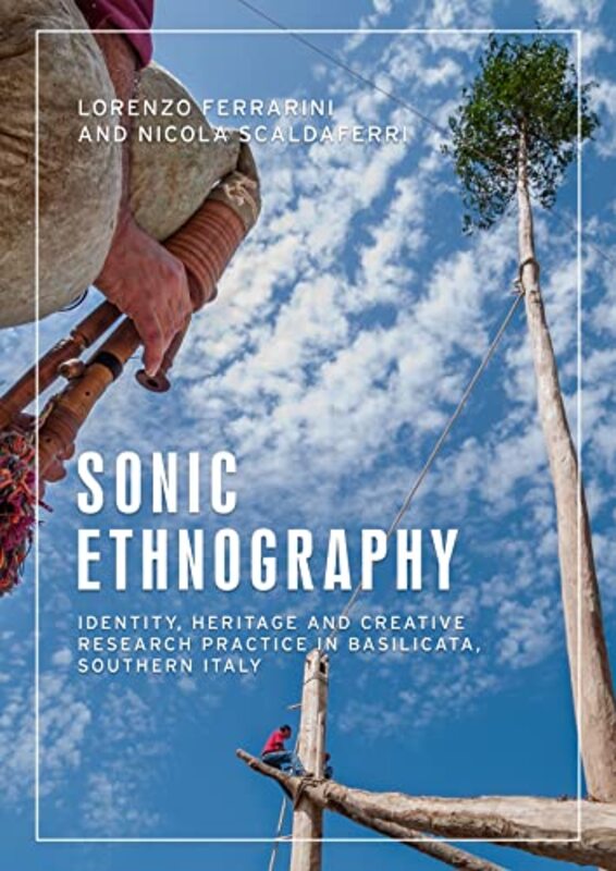 Sonic Ethnography by Lorenzo FerrariniNicola Scaldaferri-Paperback