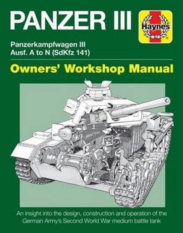 

Panzer III Tank Manual by Dick Taylor-Hardcover