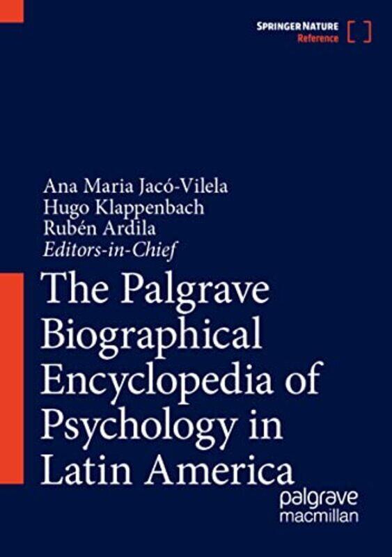 

The Palgrave Biographical Encyclopedia of Psychology in Latin America by Rod Judkins-Hardcover