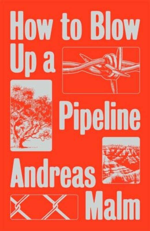 

How to Blow Up a Pipeline by Internal Revenue Service-Paperback