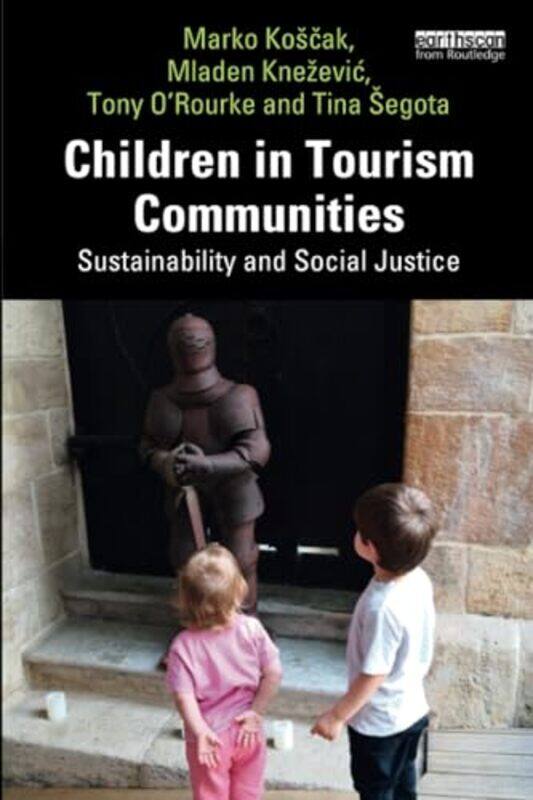

Children in Tourism Communities by Nils B Universitat Konstanz Germany Weidmann-Paperback
