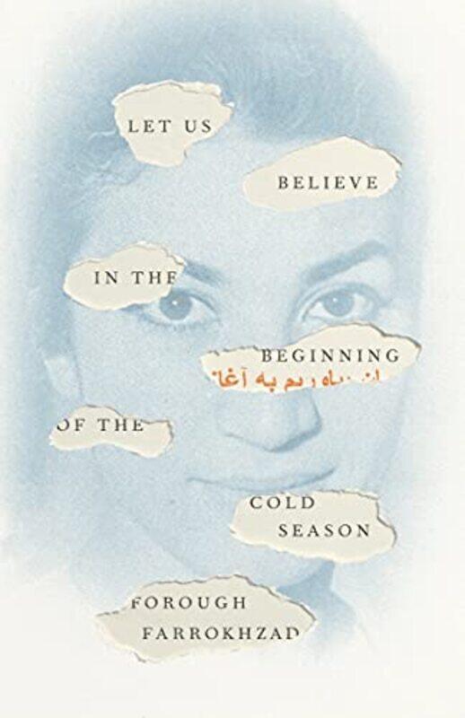 

Let Us Believe In The Beginning Of The Cold Season by Forough FarrokhzadElizabeth T Gray-Paperback
