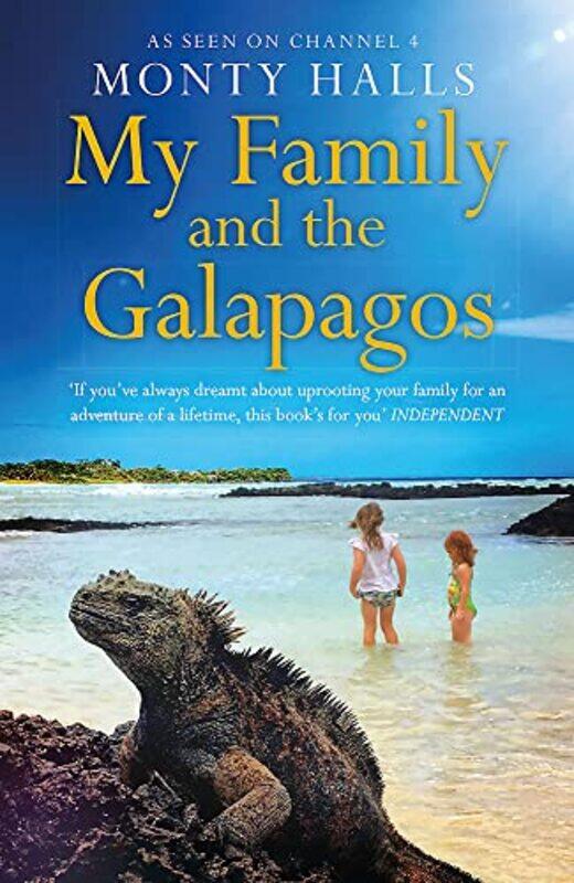 

My Family and the Galapagos by Monty Halls-Hardcover