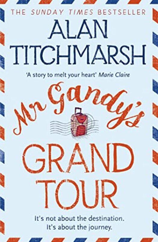 

Mr Gandys Grand Tour by Alan Titchmarsh-Paperback