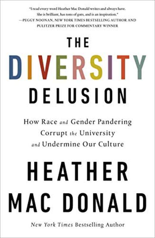 

Diversity Delusion by Heather - Paperback