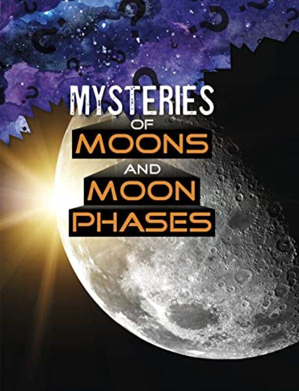 

Mysteries of Moons and Moon Phases by James Normington-Paperback