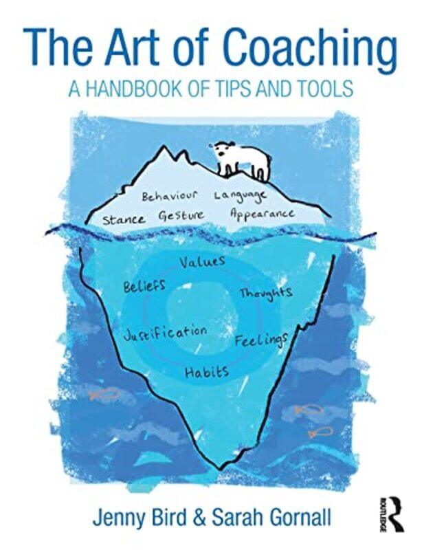 

The Art of Coaching: A Handbook of Tips and Tools,Paperback,by:Bird, Jenny - Gornall, Sarah