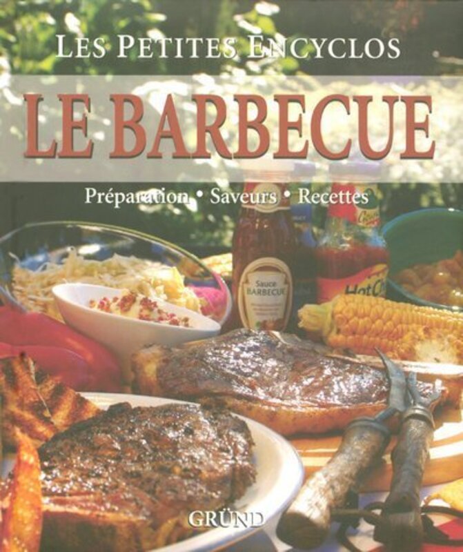 Le Barbecue : Pr paration, Saveurs, Recettes,Paperback by Roger Kimpel