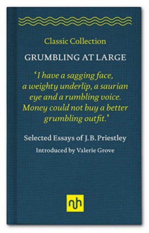 

Grumbling at Large by J B Priestley-Hardcover