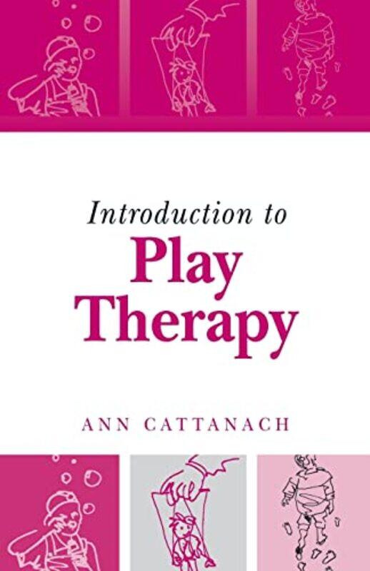 

Introduction to Play Therapy by Ann Cattanach-Paperback