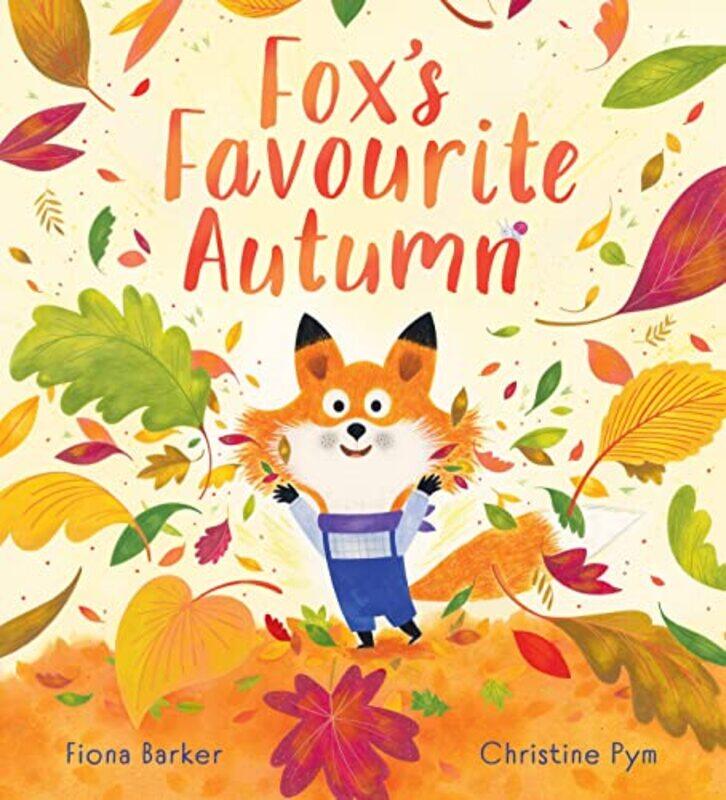 

Foxs Favourite Autumn PB by Fiona BarkerChristine Pym-Paperback