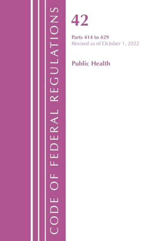 

Code of Federal Regulations Title 42 Public Health 414429 Revised as of October 1 2022 by Office Of The Federal Register US-Paperback