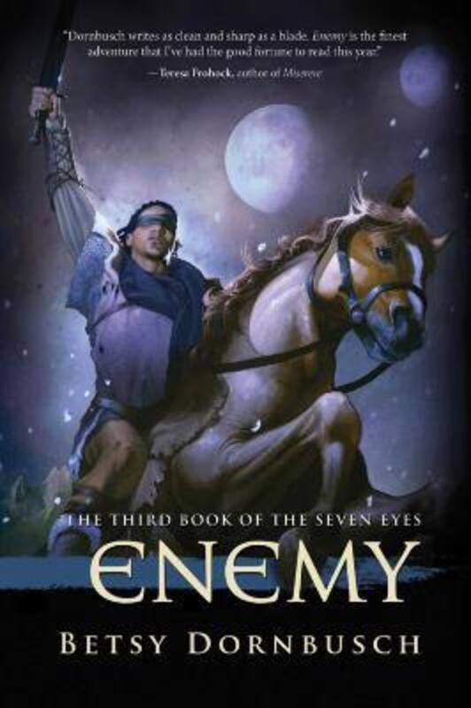 Enemy: The Third Book of the Seven Eyes,Paperback, By:Dornbusch, Betsy