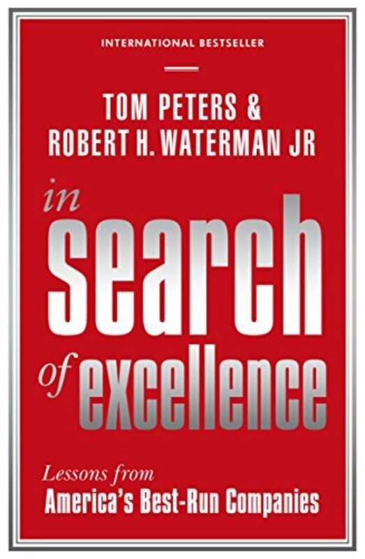 

In Search Of Excellence Lessons From Americas Bestrun Companies By Robert H Waterman Jr Paperback