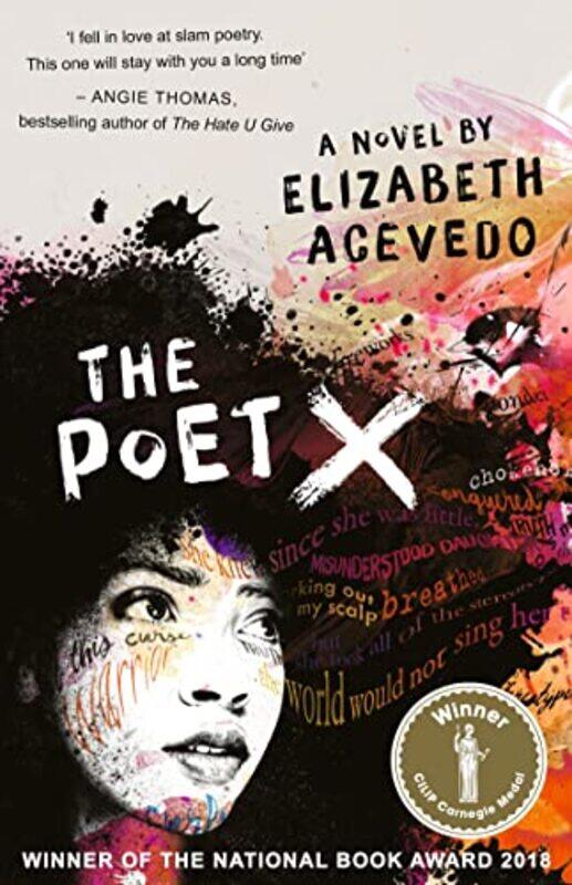 

The Poet X WINNER OF THE CILIP CARNEGIE MEDAL 2019 by Elizabeth Acevedo-Paperback