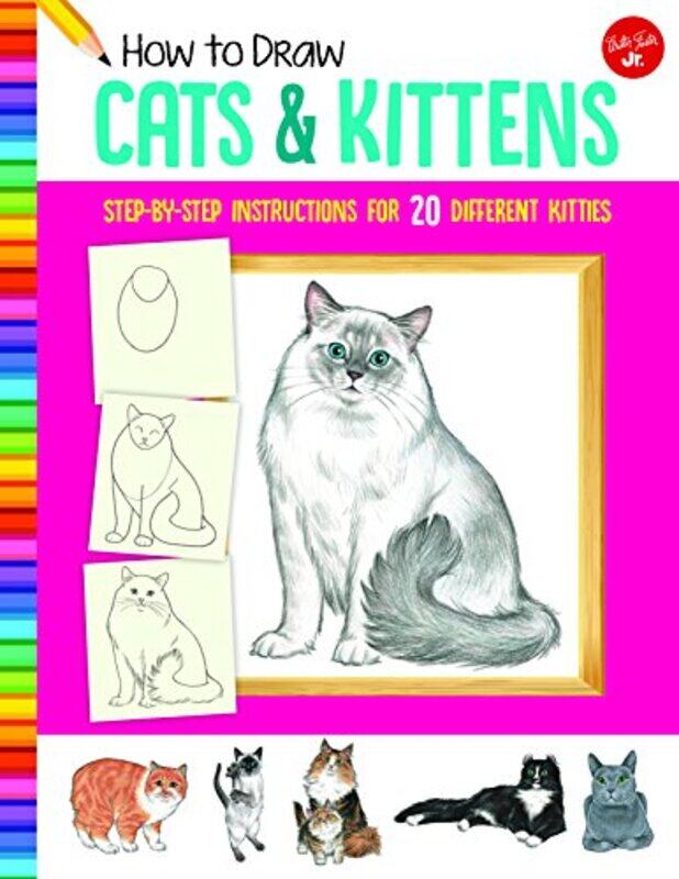 

How To Draw Cats And Kittens Stepbystep Instructions For 20 Different Kitties,Paperback By Fisher, Diana