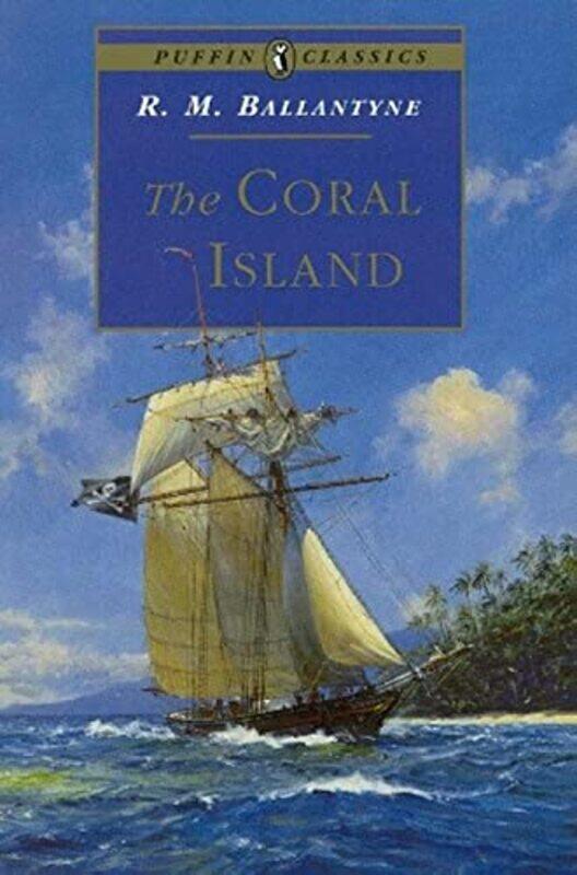 

The Coral Island by R Ballantyne-Paperback