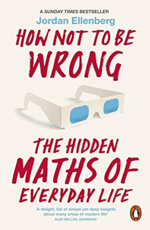 

How Not to be Wrong: The Hidden Maths of Everyday Life , Paperback by Jordan Ellenberg