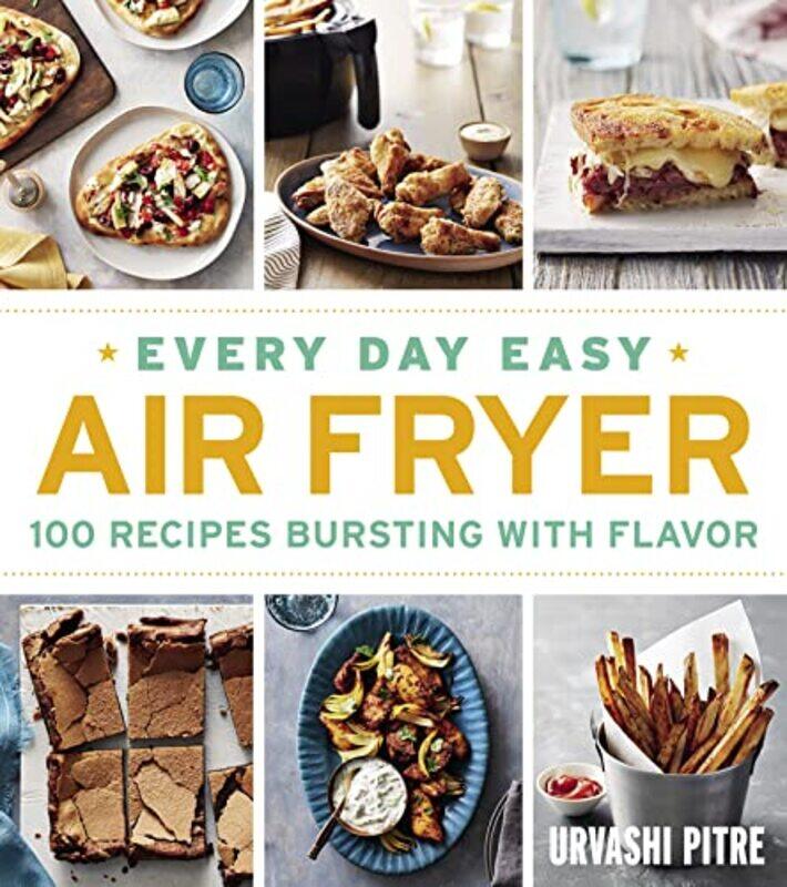 

Every Day Easy Air Fryer by Urvashi Pitre-Paperback