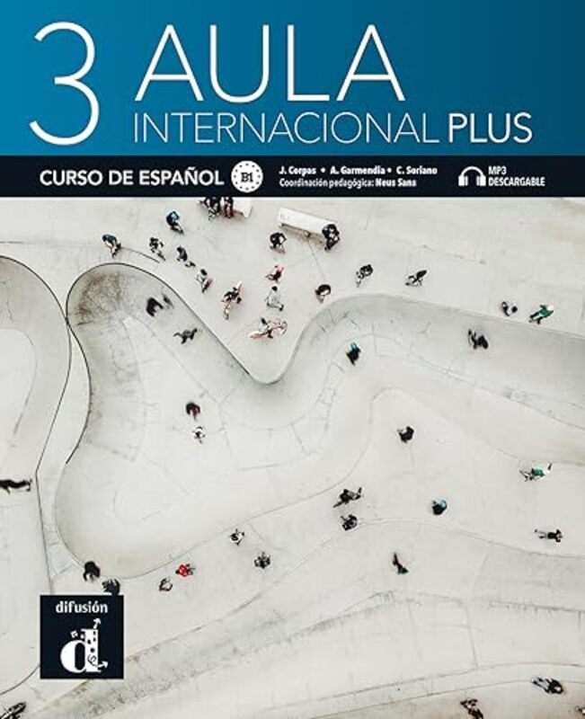 Aula Internacional Plus Libro Del Alumno Mp3 Descargable 3 B1 by Corpas, Jaime - Sori..Paperback