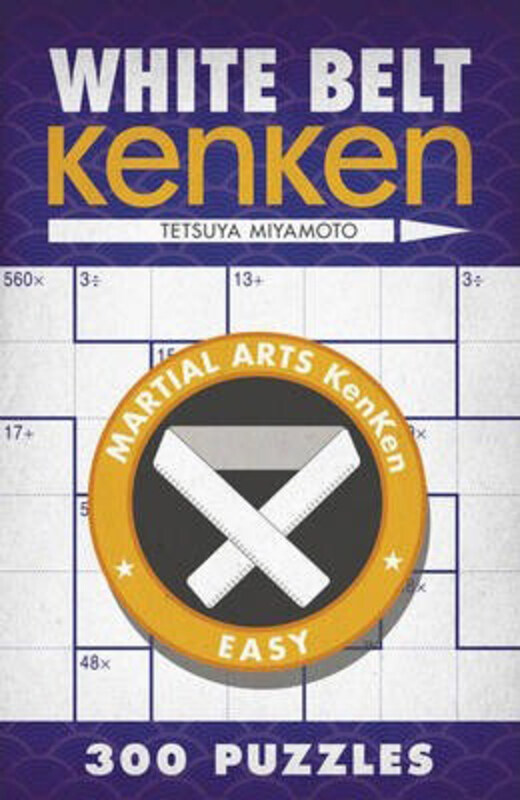 

White Belt KenKen (R), Paperback Book, By: Tetsuya Miyamoto