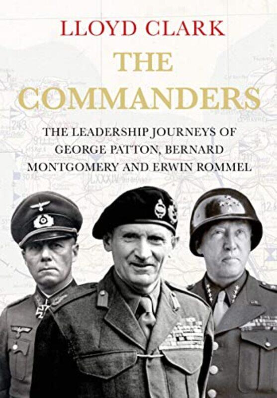 

The Commanders by Lloyd Clark-Hardcover