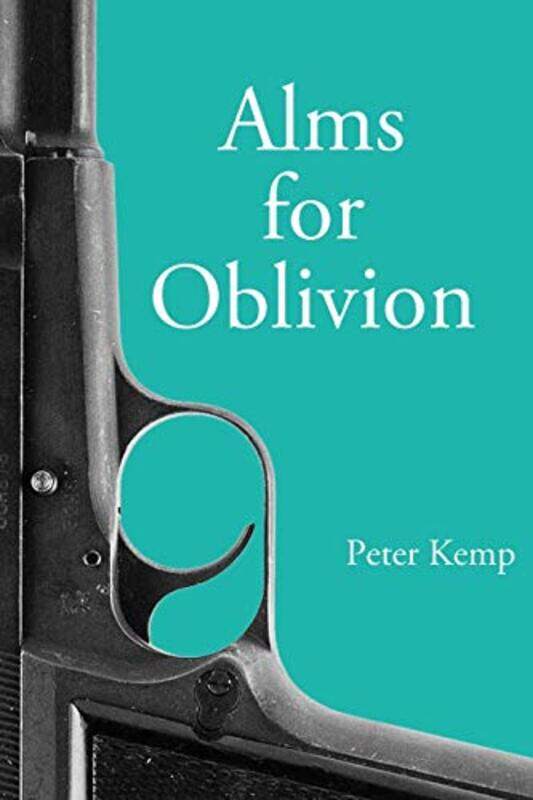 

Alms for Oblivion by Peter Kemp-Paperback