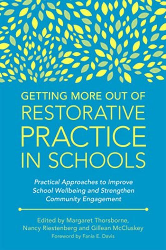 

Getting More Out of Restorative Practice in Schools by Gregory SalleHelen Morrison-Paperback