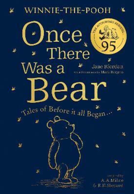 

Winnie-the-Pooh: Once There Was a Bear (The Official 95th Anniversary Prequel): Tales of Before it a.Hardcover,By :Riordan, Jane