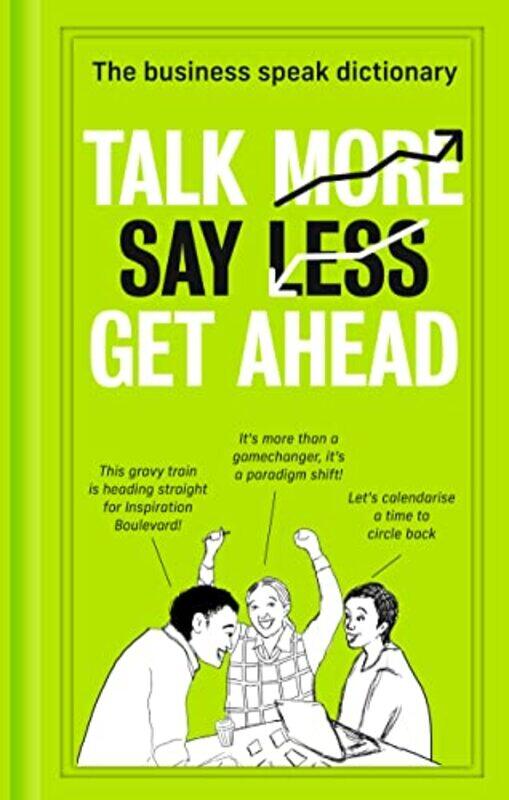 

Talk More Say Less Get Ahead by Rob Parkinson-Hardcover