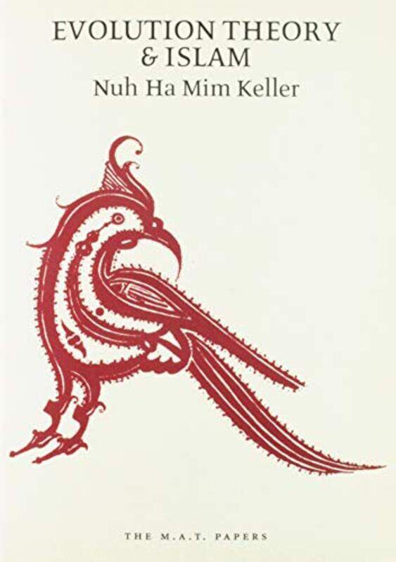 

Evolution Theory And Islam by Nuh Ha Mim Keller-Paperback